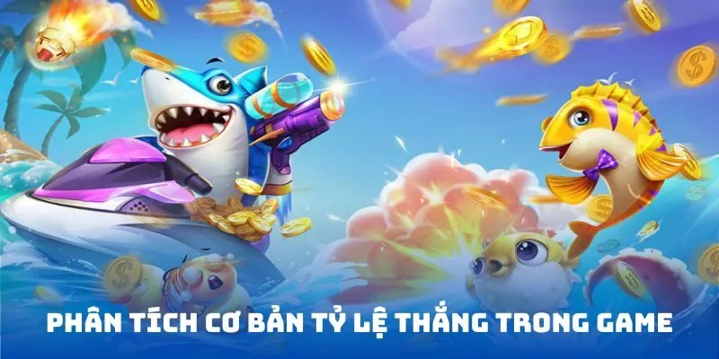 Phân tích cơ bản tỷ lệ thắng trong game