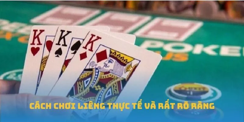 Cách chơi Liêng thực tế và rất rõ ràng