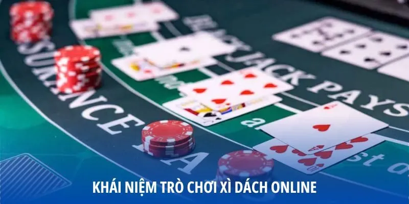 Khái niệm trò chơi xì dách online