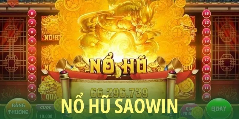 Giới thiệu nổ hũ SAOWIN