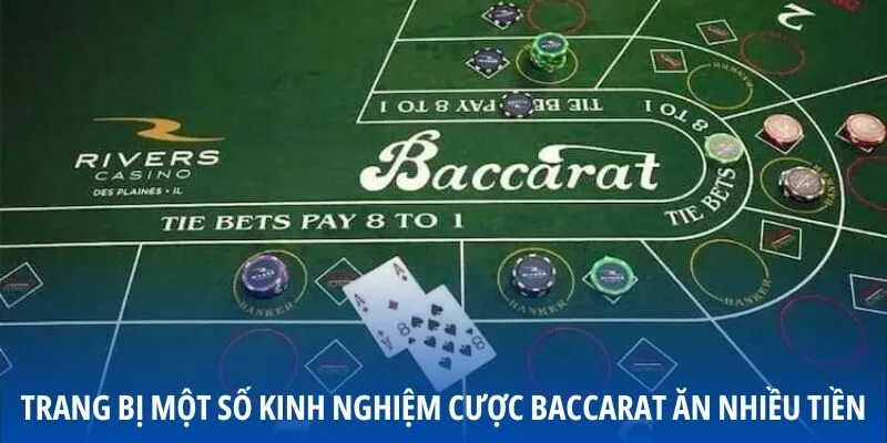 Trang bị một số kinh nghiệm cược baccarat ăn nhiều tiền