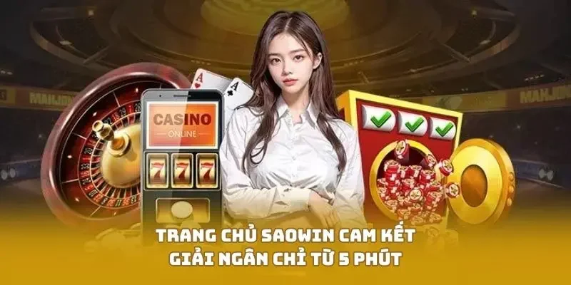Trang chủ SAOWIN cam kết giải ngân chỉ từ 5 phút