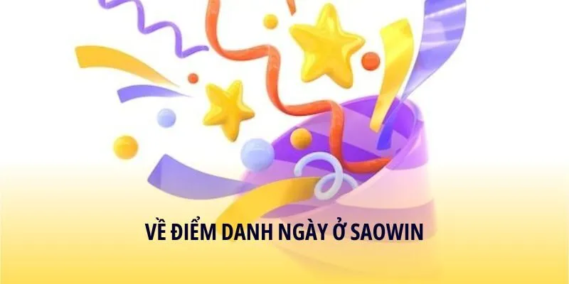 Về điểm danh ngày ở SAOWIN