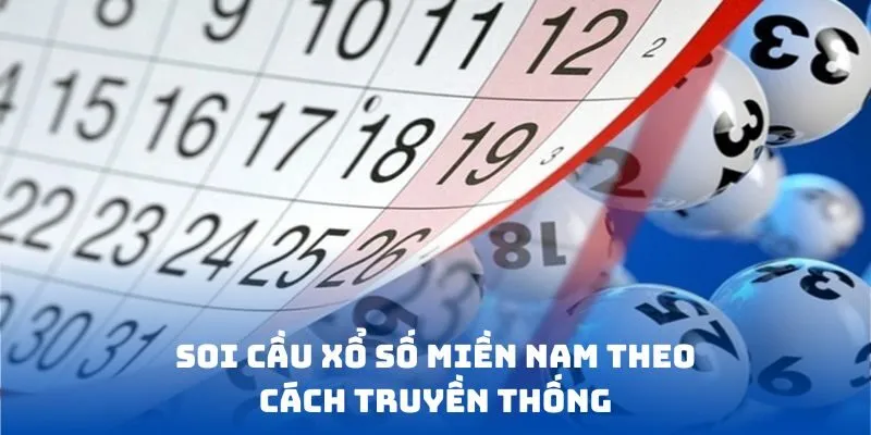 Soi cầu xổ số miền Nam theo cách truyền thống